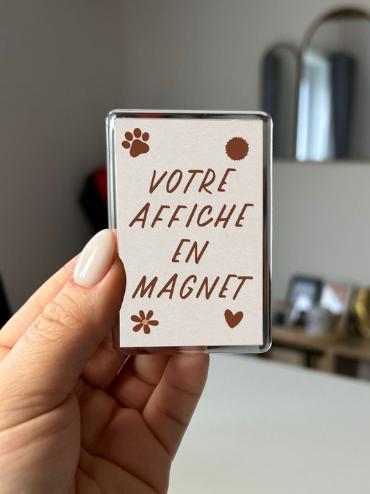 Souhaitez vous votre affiche en Magnet?